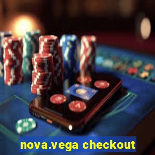 nova.vega checkout